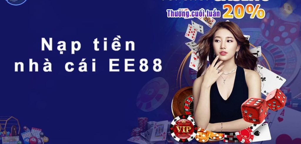 Cách nạp tiền Ee88 chuẩn xác nhất